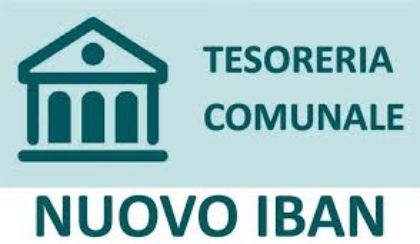 Nuova Tesoreria comunale -cambio IBAN dal 1° agosto 2025 Nuova Tesoreria comunale -cambio IBAN dal 1° agosto 2025
